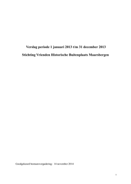 Verslag periode 1 januari 2013 t/m 31 december 2013 Stichting