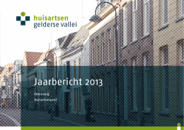 Jaarbericht 2013 - Huisartsenpost Gelderse Vallei
