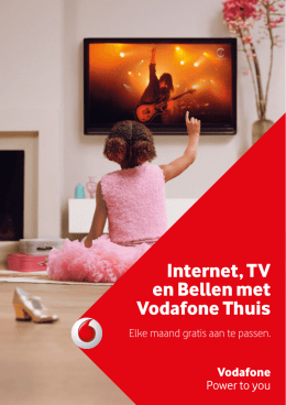 Internet, TV en Bellen met Vodafone Thuis