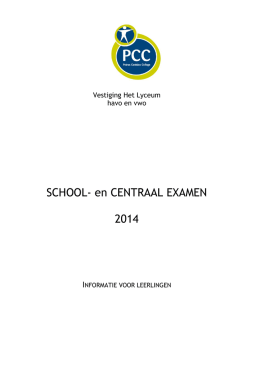 SCHOOL- en CENTRAAL EXAMEN 2014
