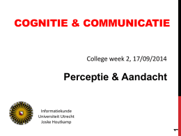 Perceptie en Aandacht - Universiteit Utrecht