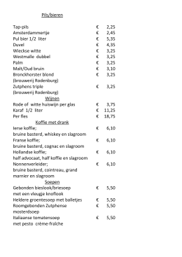 Pils/bieren Tap-pils € 2,25 Amsterdammertje € 2,45 Pul bier 1/2 liter