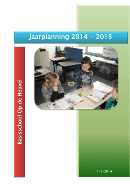Jaarplanning 2014 - 2015 - Basisschool Groesbeek Noord