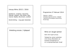 Inkoop Wmo 2015 / 2016 Inleiding proces / tijdspad Wmo en Jeugd