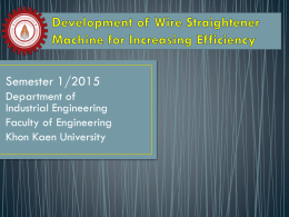 Development of Wire Straightener Machine for Increasing Efficiency (present pre-project)