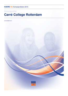 Carré College Rotterdam - KoersVO - Schoolprofielen 2014-2015