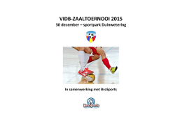 VIDB-ZAALTOERNOOI 2015 - Voetbal in de Bollenstreek