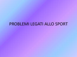 PROBLEMI LEGATI ALLO SPORT - LICEO PAOLINO