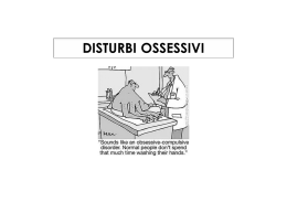 disturbi ossessivi - SLIDES LEZIONE