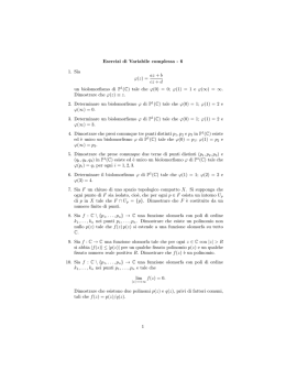 Esercizi di Variabile complessa - 6 1. Sia ϕ(z) = az + b cz + d un