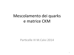 Mescolamento dei quarks e matrice CKM