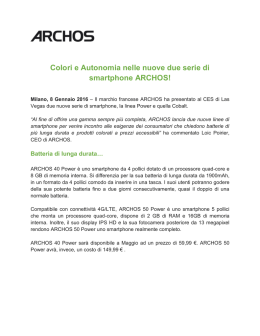 Colori e Autonomia nelle nuove due serie di smartphone ARCHOS!