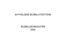 KATHOLIEKE BIJBELSTICHTING BIJBELLEESROOSTER 2016