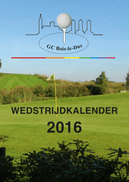 WEDSTRIJDKALENDER 2016 - Golfclub Bois le Duc