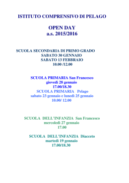 locandinaOPEN_DAY2015_2016 - Istituto Comprensivo di Pelago