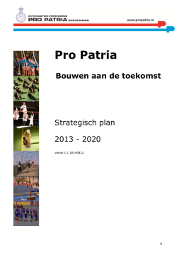 Pro Patria Strategisch plan 2013 – 2020