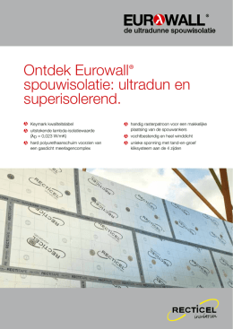 Ontdek Eurowall® spouwisolatie: ultradun en superisolerend.