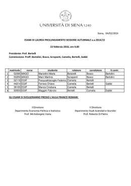 Siena, 04/02/2016 Presidente: Prof. Bertelli Commissione: Proff