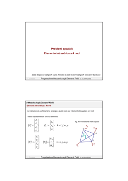 Problemi tridimensionali: Elemento Tetraedrico a 4 Nodi