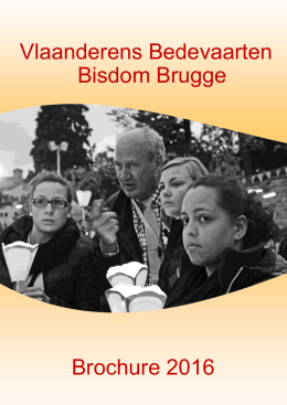 Brochure 2016 Vlaanderens Bedevaarten Bisdom Brugge (pdf 4,3 Mb)