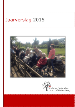 Jaarverslag 2015 - Stichting Vrienden van de Watersteeg