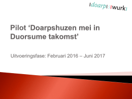 Pilot `Doarpshuzen mei in Duorsume takomst`