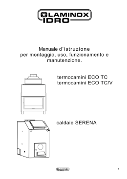 Manuale termocamini Eco/TC e caldaia Serena