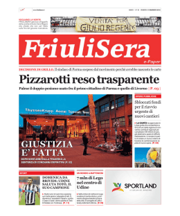 Pizzarotti reso trasparente - Friuli Sera il quotidiano del giorno prima