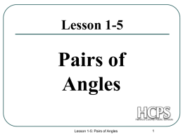 Pairs of Angles Lesson 1-5 Lesson 1-5: Pairs of Angles