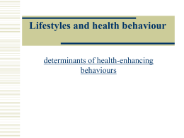 Lifestyles and health behaviour determinants of health-enhancing behaviours
