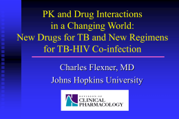 PK and Drug Interactions in a Changing World: for TB-HIV Co-infection