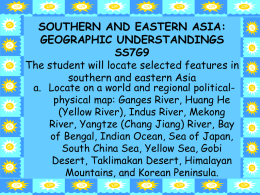 SOUTHERN AND EASTERN ASIA: GEOGRAPHIC UNDERSTANDINGS SS7G9