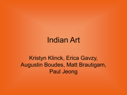 Indian Art Kristyn Klinck, Erica Gavzy, Augustin Boudes, Matt Brautigam, Paul Jeong