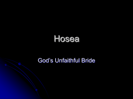 Hosea God’s Unfaithful Bride