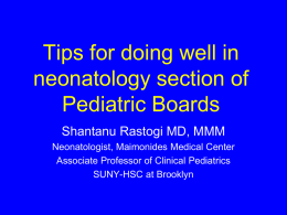 Tips for doing well in neonatology section of Pediatric Boards