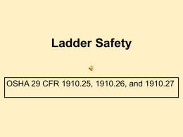 Ladder Safety OSHA 29 CFR 1910.25, 1910.26, and 1910.27