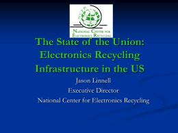 The State of  the Union: Electronics Recycling Infrastructure in the US