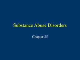 Substance Abuse Disorders Chapter 25