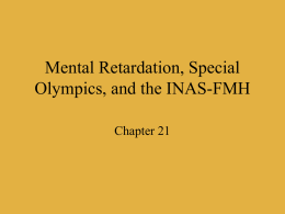 Mental Retardation, Special Olympics, and the INAS-FMH Chapter 21
