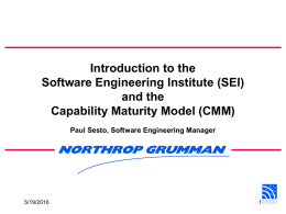 Introduction to the Software Engineering Institute (SEI) and the Capability Maturity Model (CMM)