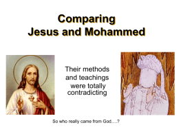 Comparing Jesus and Mohammed Their methods and teachings