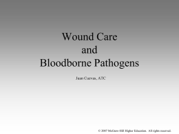 Wound Care and Bloodborne Pathogens Juan Cuevas, ATC