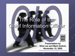 The Role of the Chief Information Officer Presentation by