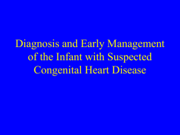 Diagnosis and Early Management of the Infant with Suspected Congenital Heart Disease