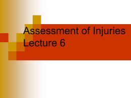 Assessment of Injuries Lecture 6