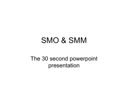 SMO &amp; SMM The 30 second powerpoint presentation