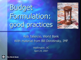 Budget Formulation: good practices Rob Taliercio, World Bank