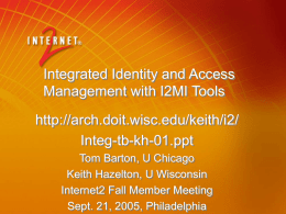 Integrated Identity and Access Management with I2MI Tools  Integ-tb-kh-01.ppt