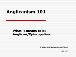 Anglicanism 101 What it means to be Anglican/Episcopalian