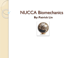 NUCCA Biomechanics By: Patrick Lin